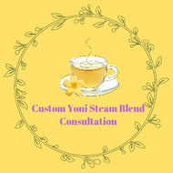 Custom Yoni Steam Blend Consultation